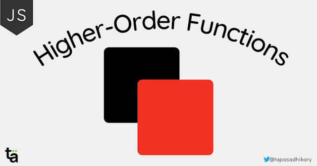 Higher-Order Functions(HoF) in JavaScript - Explain Like I'm Five