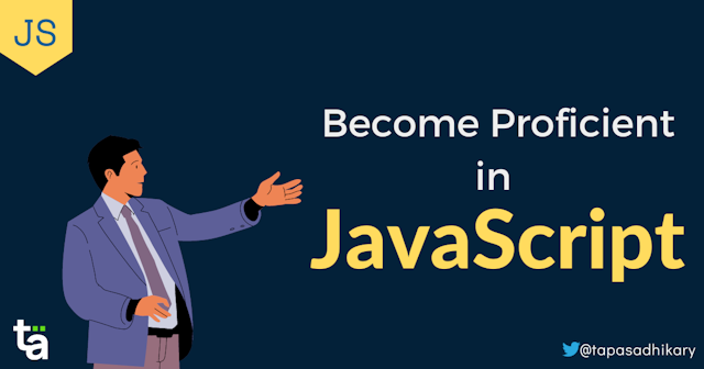 What do you need to know to become proficient in JavaScript?