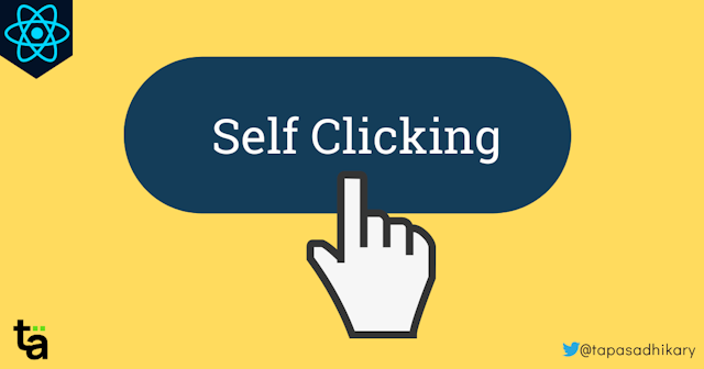 How to Create a Self-Clicking Button with ReactJS?